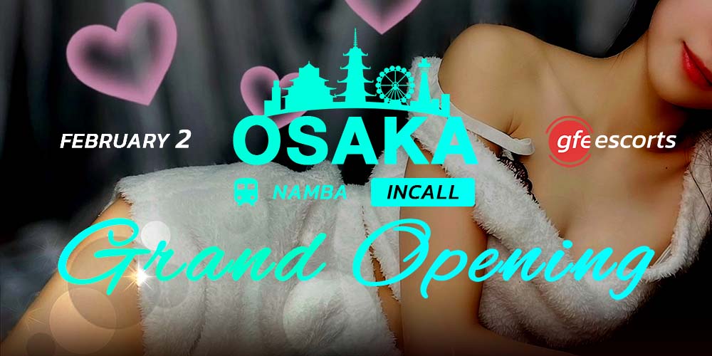 Osaka Incall Grand Opening